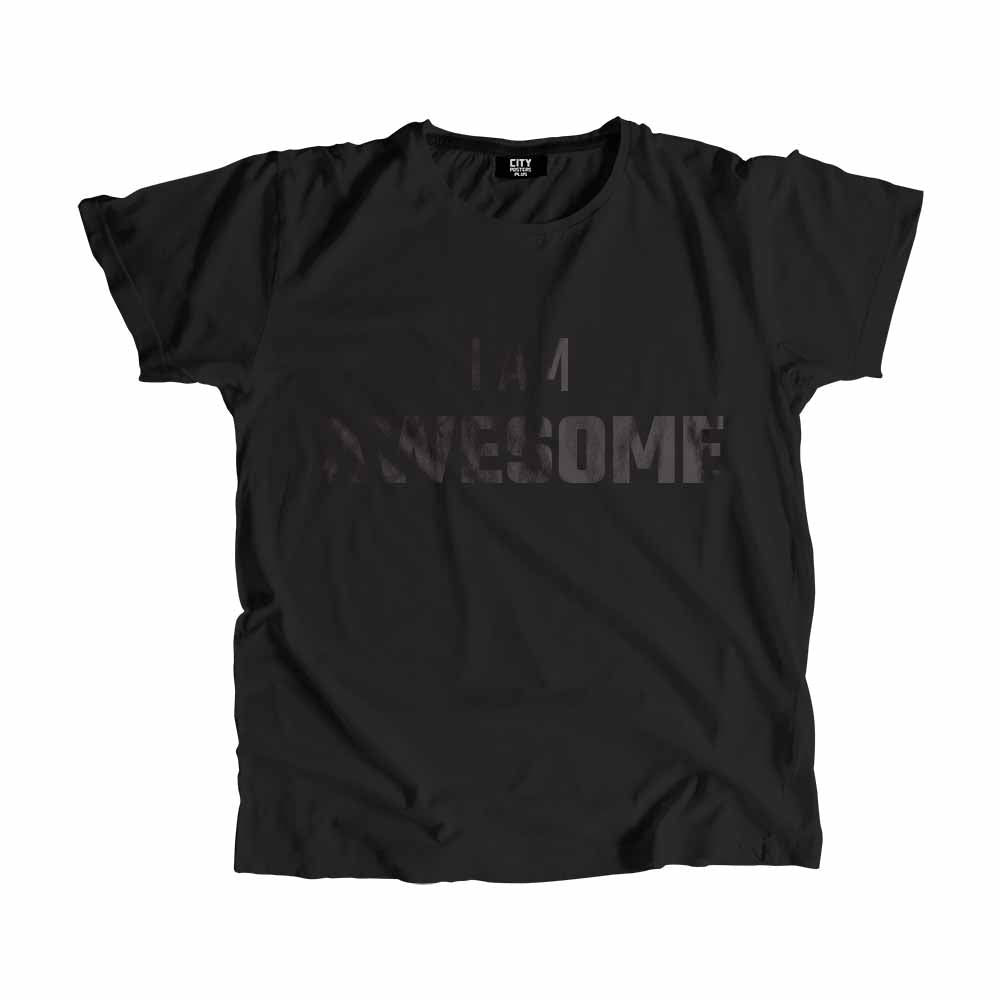 I AM AWESOME Men Unisex T-Shirt Quote Unisex T-Shirt
