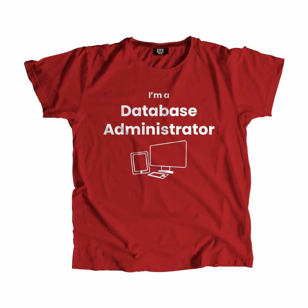 Database Administrator Men Unisex T-Shirt (Red) Technology Unisex T-Shirt | City Posters Plus