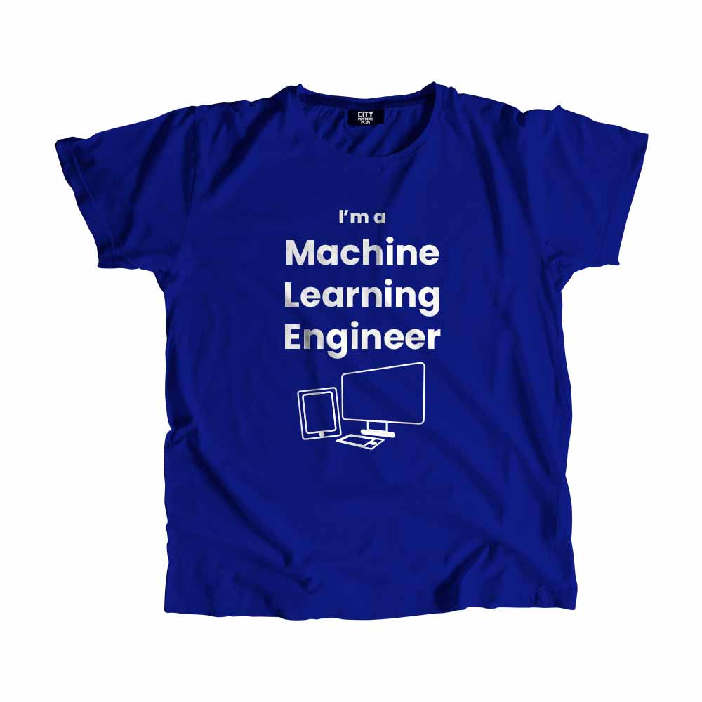 Machine Learning Engineer Men Unisex T-Shirt (Royal Blue) Technology Unisex T-Shirt | City Posters Plus