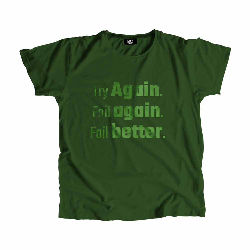 Try Again. Fail again. Fail better Men Unisex T-Shirt Quote Unisex T-Shirt