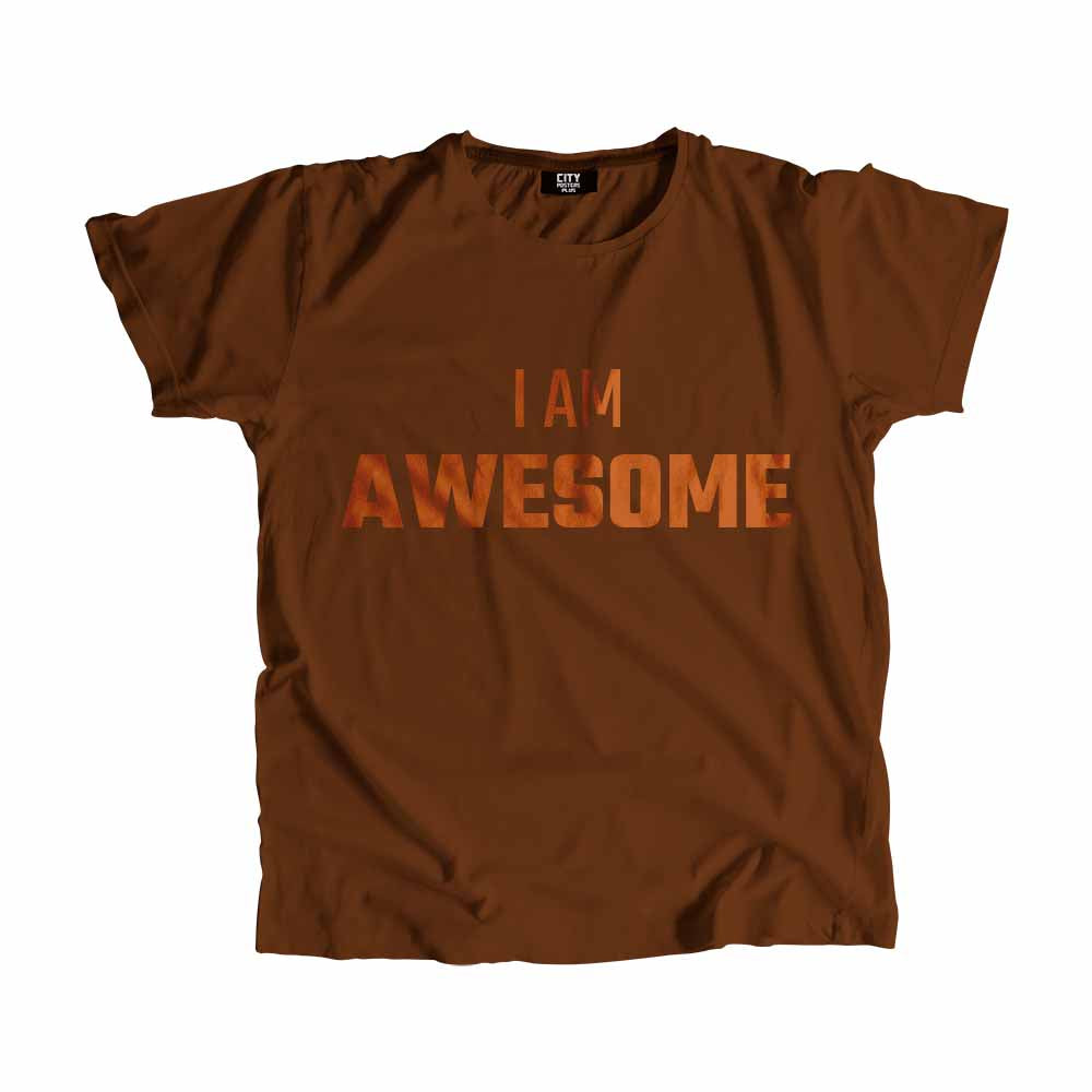 I AM AWESOME Men Unisex T-Shirt Quote Unisex T-Shirt