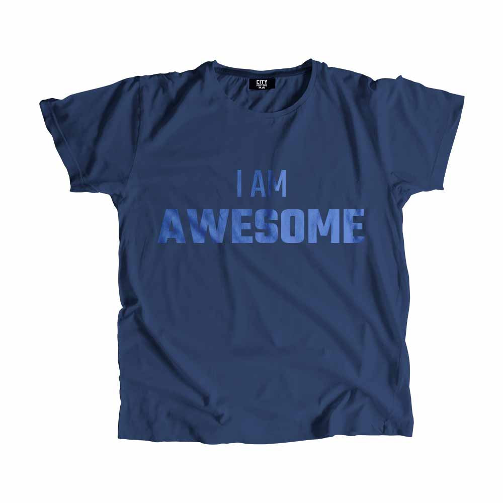 I AM AWESOME Men Unisex T-Shirt Quote Unisex T-Shirt