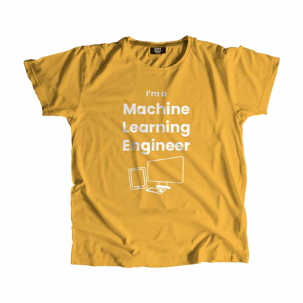 Machine Learning Engineer Men Unisex T-Shirt (Golden Yellow) Technology Unisex T-Shirt | City Posters Plus