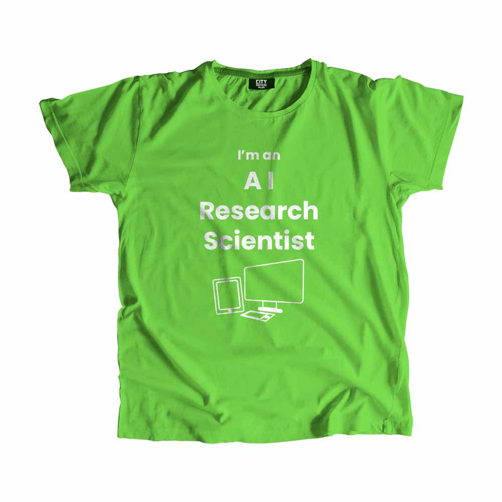 AI Research Scientist  Men Unisex T-Shirt (Liril Green) Technology Unisex T-Shirt | City Posters Plus