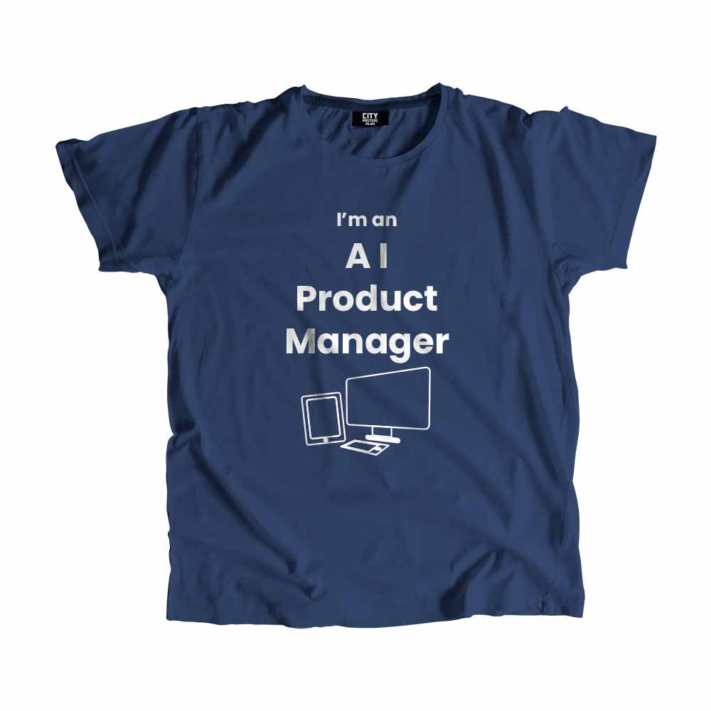 AI Product Manager Men Unisex T-Shirt (Navy Blue) Technology Unisex T-Shirt | City Posters Plus