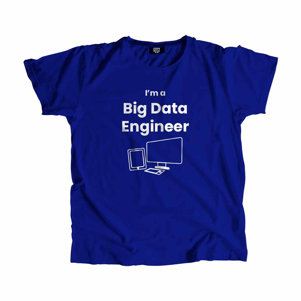 Big Data Engineer Men Unisex T-Shirt (Royal Blue) Technology Unisex T-Shirt | City Posters Plus
