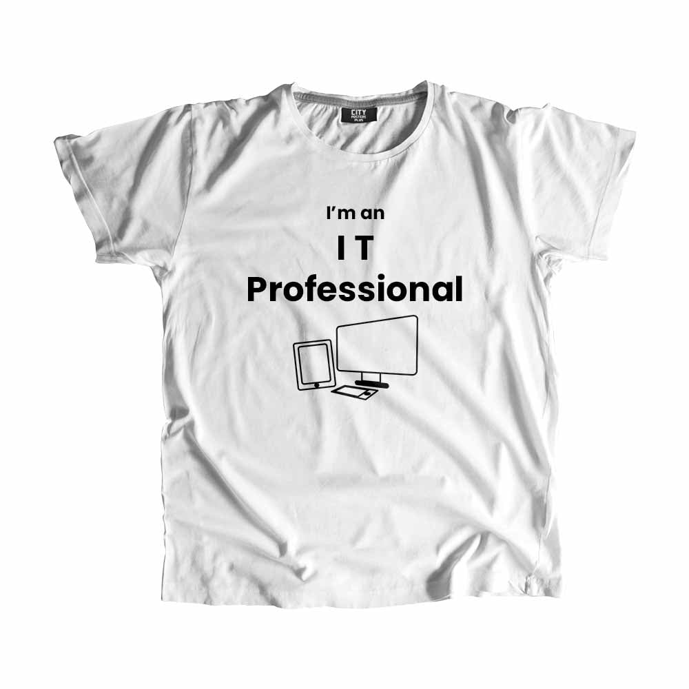 IT Professional Men Unisex T-Shirt (White) Technology Unisex T-Shirt | City Posters Plus