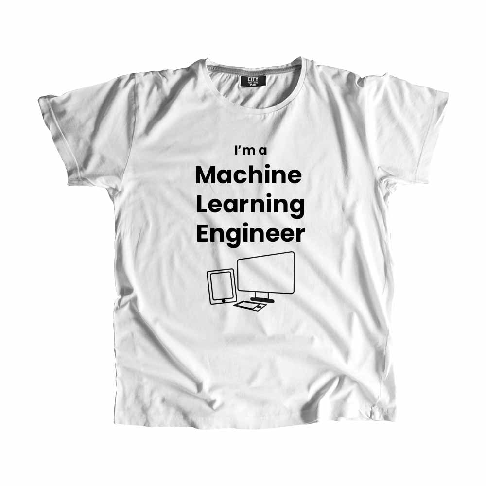 Machine Learning Engineer Men Unisex T-Shirt (White) Technology Unisex T-Shirt | City Posters Plus