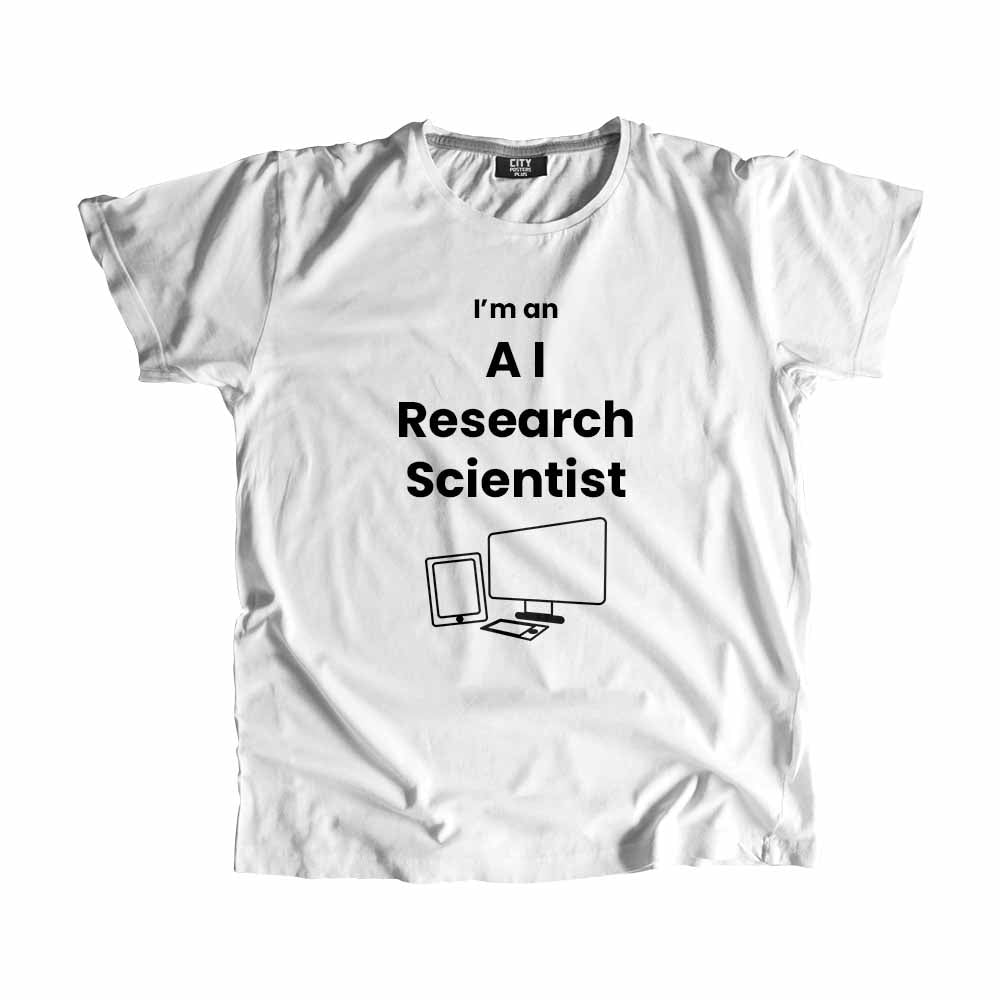 AI Research Scientist  Men Unisex T-Shirt (White) Technology Unisex T-Shirt | City Posters Plus