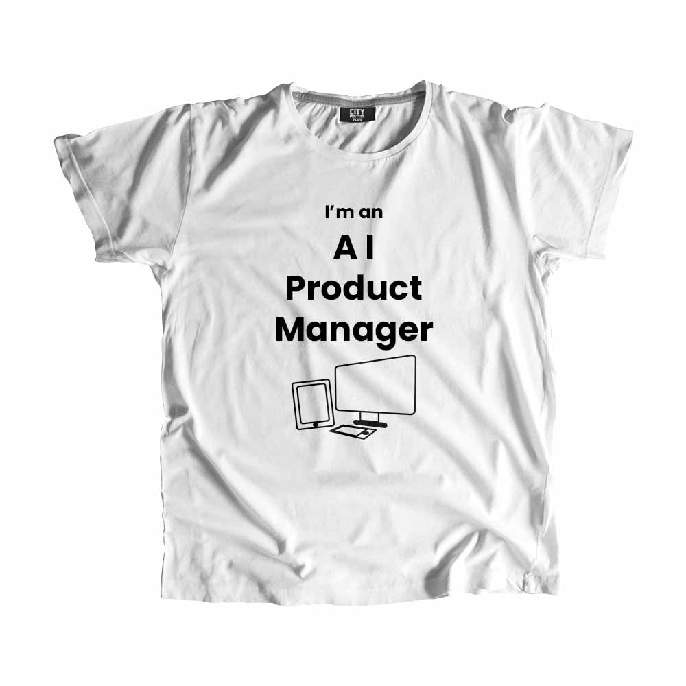 AI Product Manager Men Unisex T-Shirt (White) Technology Unisex T-Shirt | City Posters Plus